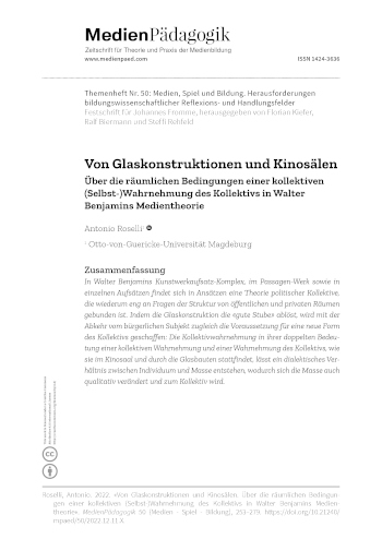 Cover:: Antonio Roselli: Von Glaskonstruktionen und Kinosälen: Über die räumlichen Bedingungen einer kollektiven (Selbst-)Wahrnehmung des Kollektivs in Walter Benjamins Medientheorie